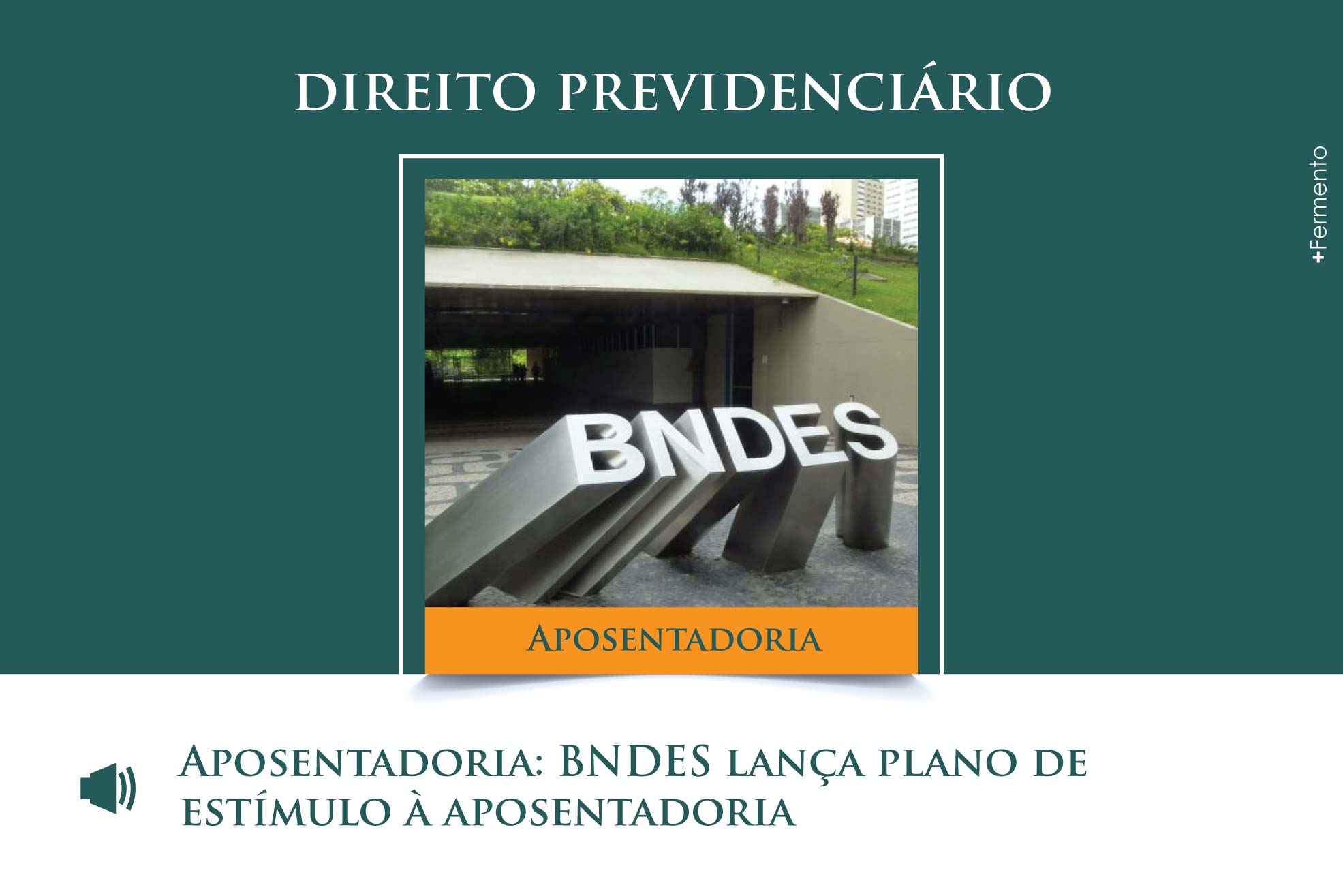 BNDES lança plano de estímulo à aposentadoria