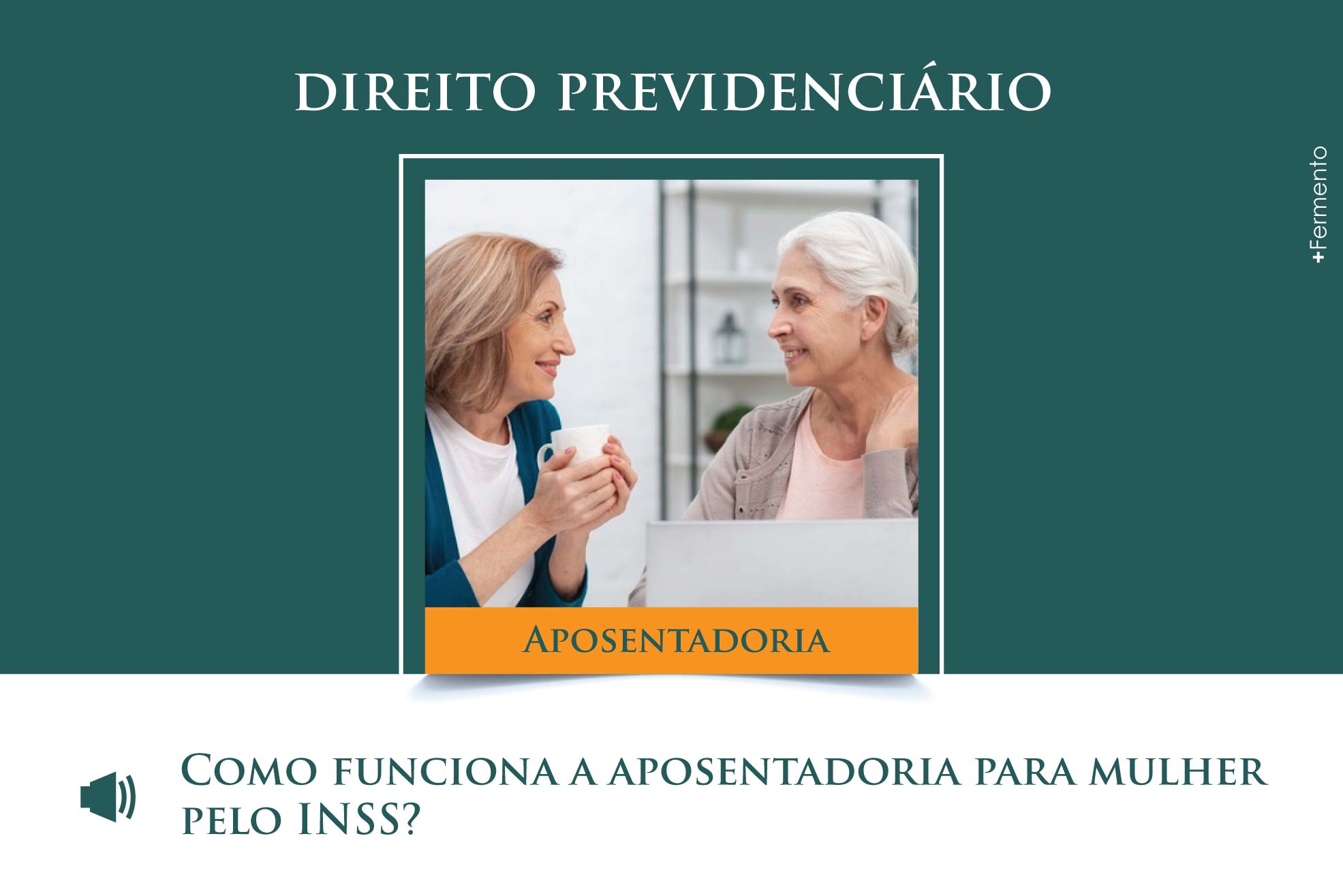 Como funciona a aposentadoria para mulher pelo INSS?