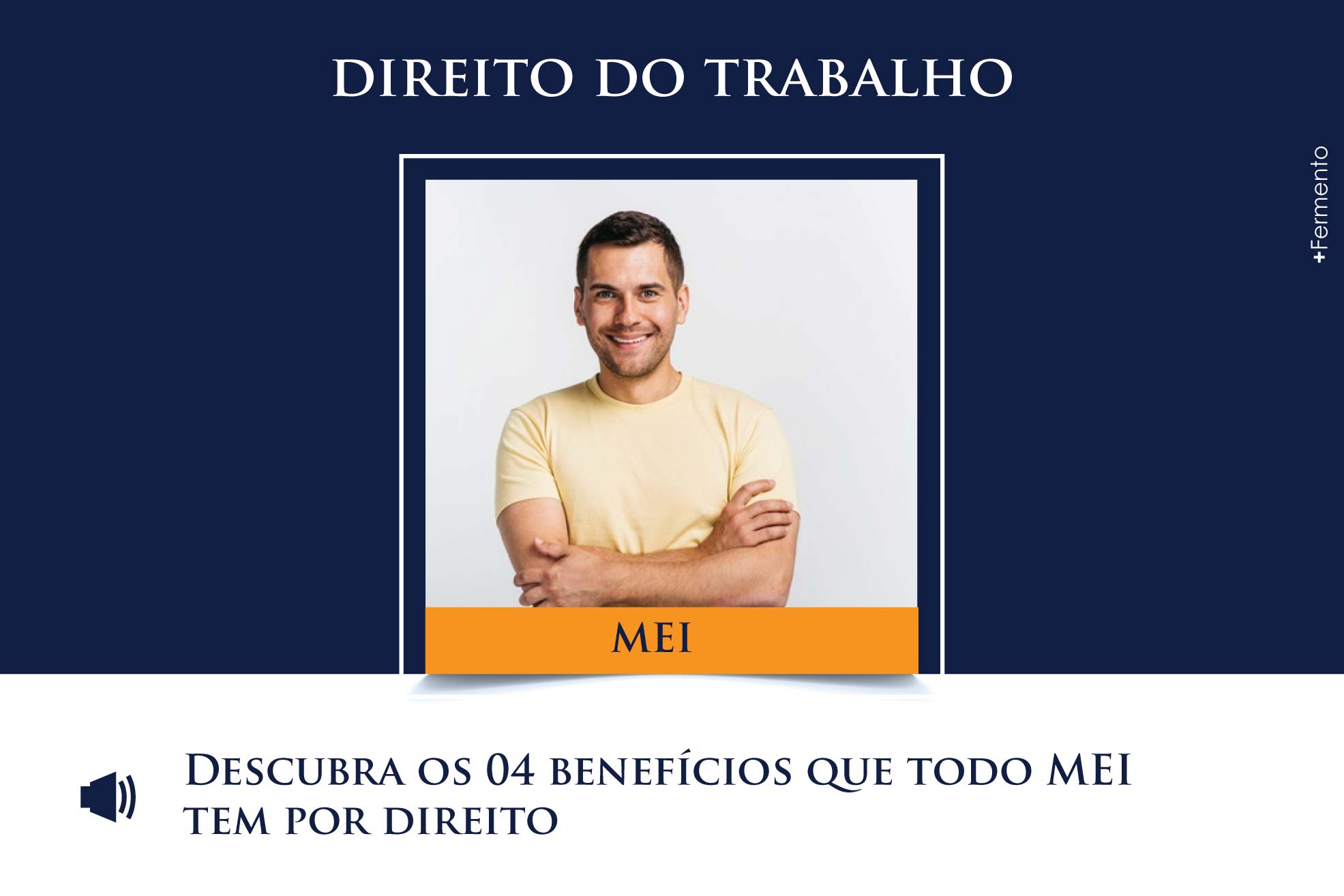 Descubra os 04 benefícios que todo MEI tem por direito