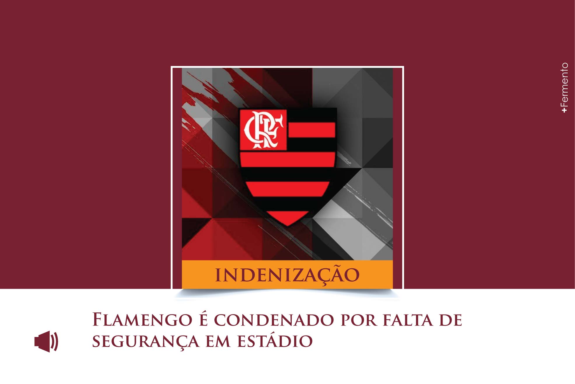 Flamengo é condenado por falta de segurança em estádio