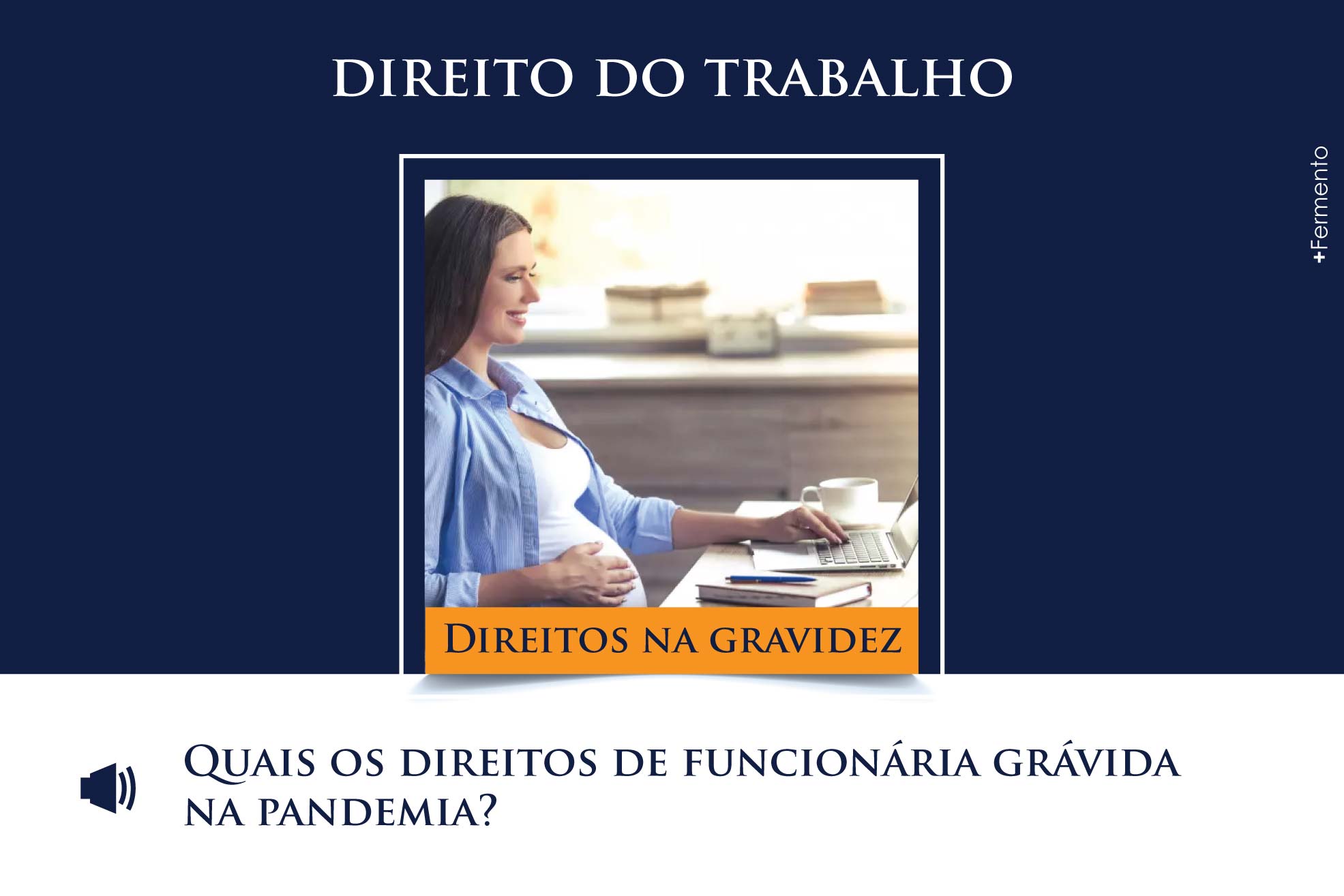 Quais os direitos de funcionária grávida na pandemia?