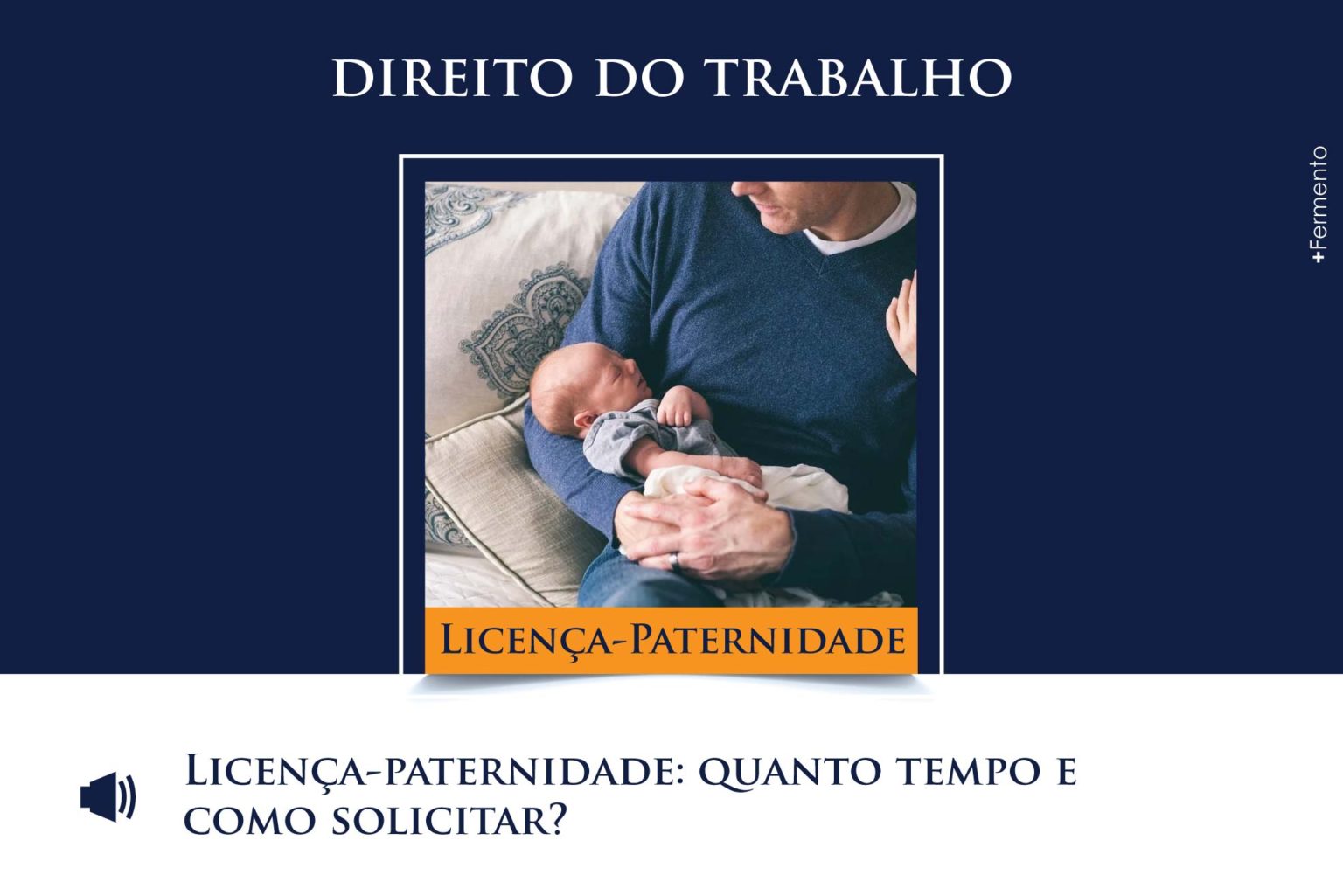 Licença-paternidade: Quanto Tempo E Como Solicitar - SS&B - Advogados E ...